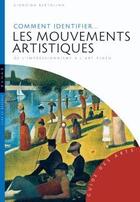 Couverture du livre « Comment identifier les mouvements artistiques ; de l'impressionnisme à l'art vidéo » de Giorgina Bertolino aux éditions Hazan