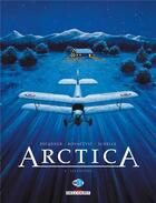 Couverture du livre « Arctica Tome 6 : les fugitifs » de Bojan Kovacevic et Daniel Pecqueur et Pierre Schelle aux éditions Delcourt