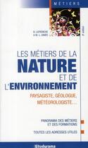 Couverture du livre « Les métiers de la nature et de l'environnement (9e édition) » de Marie-Lorene Ginies aux éditions Studyrama