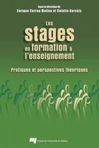 Couverture du livre « Les stages en formation à l'enseignement ; pratiques et perspectives théoriques » de Enrique Correa Molina et Colette Gervais aux éditions Presses De L'universite Du Quebec