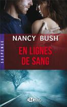 Couverture du livre « En lignes de sang » de Nancy Bush aux éditions Milady