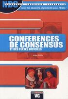 Couverture du livre « Conférences de consensus et des textes officiels » de Julien Guiol aux éditions Vernazobres Grego