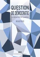 Couverture du livre « Question de démocratie : La démocratie en question » de Sorba Nicolas aux éditions Albiana