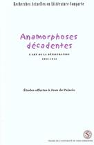 Couverture du livre « Anamorphoses decadentes. etudes offertes a jean de pallacio » de  aux éditions Sorbonne Universite Presses