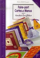 Couverture du livre « Faire-part, cartes et menus pour toutes les fêtes » de Marie-Edith Dauguet aux éditions Editions Carpentier