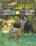 Couverture du livre « La chasse du chevreuil » de Gilbert Valet aux éditions Artemis