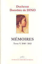 Couverture du livre « Mémoires t.5 (1841-1843) » de Dorothee De Dino aux éditions Paleo