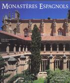 Couverture du livre « Monasteres espagnols » de Navasgues-P+Mora-D aux éditions Citadelles & Mazenod