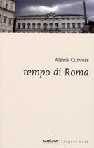 Couverture du livre « Tempo di Roma » de Curvers A aux éditions Espace Nord
