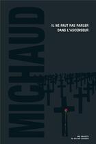 Couverture du livre « Il ne faut pas parler dans l'ascenseur » de Martin Michaud aux éditions Kennes Editions