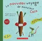 Couverture du livre « Le nouveau voyage de monsieur Caca » de Angele Delaunois et Marie Lafrance aux éditions 400 Coups