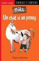 Couverture du livre « Un chat et un poney » de Nancy Montour aux éditions Dominique Et Compagnie
