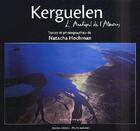 Couverture du livre « Kerguelen l'archipel de l'albatros » de Natacha Hochman aux éditions Marines
