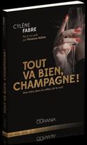 Couverture du livre « Tout va bien, champagne ! une mère dans le milieu de la nuit » de Cylene Fabre aux éditions Ourania