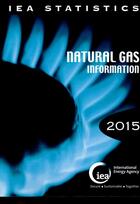 Couverture du livre « Natural gas information 2015 » de Ocde aux éditions Ocde