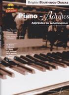 Couverture du livre « Piano-adultes ; apprendre ou recommencer » de Brigitte Bouthinon-Dumas aux éditions Gerard Billaudot