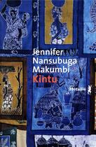 Couverture du livre « Kintu » de Jennifer Nansubuga Makumbi aux éditions Metailie