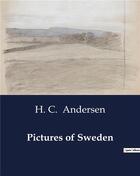 Couverture du livre « Pictures of Sweden » de Andersen H C. aux éditions Culturea