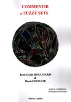 Couverture du livre « COMMENTIR ou FUZZY SETS » de Daniel Humair et Jean-Louis Houchard aux éditions Kairos Editions