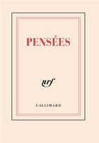 Couverture du livre « Pensées » de Collectif Gallimard aux éditions Gallimard
