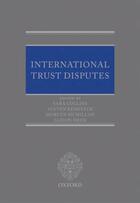 Couverture du livre « International Trust Disputes » de Sara Collins aux éditions Oup Oxford