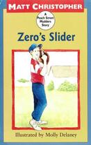 Couverture du livre « Zero's Slider » de Christopher Matt aux éditions Little Brown Books For Young Readers