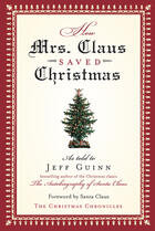 Couverture du livre « How Mrs Claus Saved Christmas » de Guinn Jeff aux éditions Adult Pbs