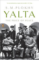 Couverture du livre « YALTA: THE PRICE OF PEACE » de Serhii Plokhy aux éditions Penguin Group Us