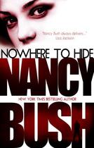 Couverture du livre « Nowhere to Hide » de Bush Nancy aux éditions Pan Macmillan