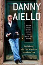 Couverture du livre « I Only Know Who I Am When I Am Somebody Else » de Danny Aiello aux éditions Epagine