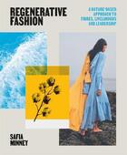 Couverture du livre « Regenerative fashion » de Safia Minney aux éditions Laurence King