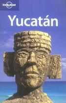 Couverture du livre « Yucatán » de Daniel Schechter aux éditions Lonely Planet France