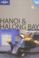 Couverture du livre « Hanoï et Halong bay » de Tom Downs aux éditions Lonely Planet France