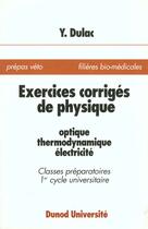 Couverture du livre « Physique Optique Exercies Corriges » de Dulac aux éditions Bordas