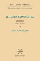 Couverture du livre « Oeuvres complètes t.7 et t.8 ; écrits pédagogiques t.1 » de Jean-Jacques Rousseau aux éditions Slatkine