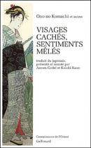 Couverture du livre « Visages cachés, sentiments mêlés » de Ono No Komachi aux éditions Gallimard