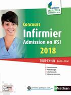 Couverture du livre « Concours infirmier ; admission en IFSI ; écrit + oral (édition 2018) » de  aux éditions Nathan