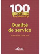 Couverture du livre « Qualité de service » de Laurent Hermel aux éditions Afnor