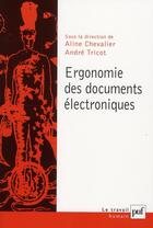 Couverture du livre « L'ergonomie cognitive des documents électroniques » de Andre Tricot et Aline Chevalier aux éditions Puf