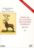 Couverture du livre « Rabelais, aux confins des mondes possibles » de Myriam Marrache-Gouraud aux éditions Belin Education