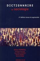 Couverture du livre « Dictionnaire de sociologie (4e édition) » de Gilles Ferreol et Cauche et Dupre aux éditions Armand Colin