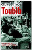 Couverture du livre « Toubib » de Gilbert Schlogel aux éditions Fayard