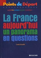 Couverture du livre « La France Aujourd'Hui ; Un Panorama En Question » de Carole Drouelle aux éditions Foucher