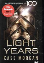 Couverture du livre « Light years t.1 » de Kass Morgan aux éditions R-jeunes Adultes
