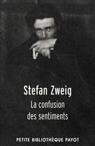 Couverture du livre « La confusion des sentiments_1_ere_ed » de Zweig/Chiche aux éditions Editions Payot