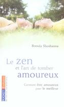 Couverture du livre « Le zen et l'art de tomber amoureux » de Brenda Shoshanna aux éditions Pocket