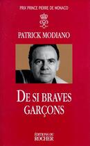 Couverture du livre « De si braves garcons » de Patrick Modiano aux éditions Rocher