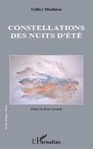 Couverture du livre « Constellations des nuits d'été » de Gilles Mathieu aux éditions Editions L'harmattan