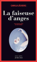 Couverture du livre « La faiseuse d'anges » de Camilla Lackberg aux éditions Editions Actes Sud