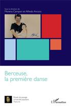 Couverture du livre « Berceuse, la première danse » de Alfredo Ancora et Morena Campani aux éditions L'harmattan
